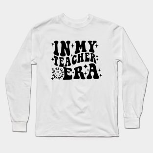 In My Art Teacher Era Long Sleeve T-Shirt